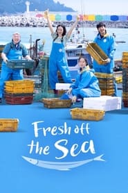 Nonton Fresh off the Sea (2024) Sub Indo