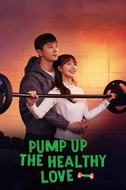 Nonton Pump Up the Healthy Love (2025) Sub Indo