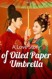 Nonton A Love Story of Oiled Paper Umbrella (2024) Sub Indo