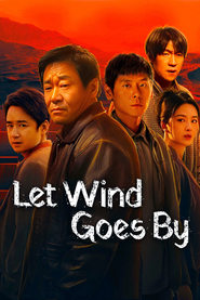 Nonton Let Wind Goes By (2024) Sub Indo