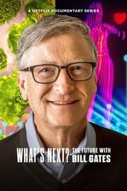 Nonton What’s Next? The Future with Bill Gates (2024) Sub Indo