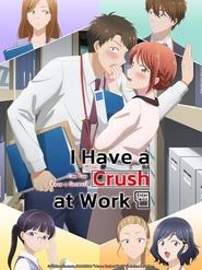 Nonton I Have a Crush at Work (2025) Sub Indo
