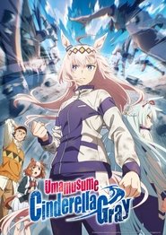 Nonton Umamusume: Cinderella Gray (2025) Sub Indo