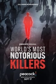 World’s Most Notorious Killers (2024)