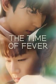 Nonton The Time of Fever (2024) Sub Indo