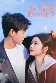 Nonton Go Back Lover (2024) Sub Indo