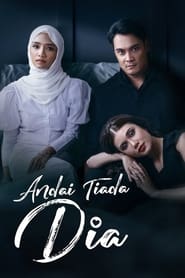 Nonton Andai Tiada Dia – Malay (2024) Sub Indo