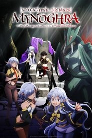 Nonton Apocalypse Bringer Mynoghra: World Conquest Starts with the Civilization of Ruin (2025) Sub Indo
