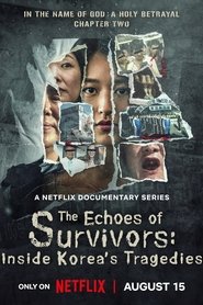 Nonton The Echoes of Survivors: Inside Korea’s Tragedies (2025) Sub Indo