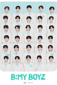 Nonton B:MY BOYZ (2025) Sub Indo