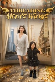 Nonton Threading Mom’s Wings (2025) Sub Indo
