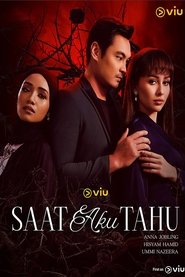 SAAT AKU TAHU (Malaysia) (2025)