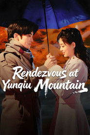 Rendezvous at Yunqiu Mountain (2025)