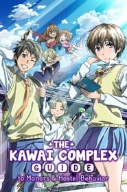 Nonton The Kawai Complex Guide to Manors and Hostel Behavior (2014) Sub Indo