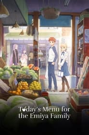 Today’s Menu for the Emiya Family (2017)