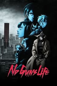 Nonton No Guns Life (2019) Sub Indo