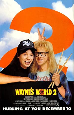 Wayne’s World 2         (1993)