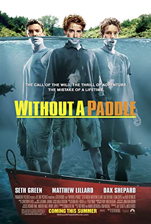 Nonton Film Without a Paddle (2004) Subtitle Indonesia