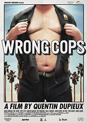 Wrong Cops (2013)