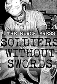 Nonton The Black Press: Soldiers Without Swords (1999) Sub Indo