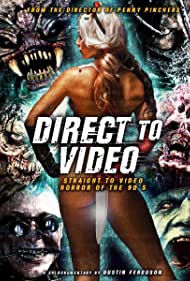 Nonton Direct to Video: Straight to Video Horror of the 90s (2019) Sub Indo