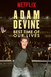 Nonton Adam Devine: Best Time of Our Lives (2019) Sub Indo