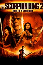 Nonton The Scorpion King 2: Rise of a Warrior (2008) Sub Indo