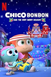 Nonton Chico Bon Bon and the Very Berry Holiday (2020) Sub Indo