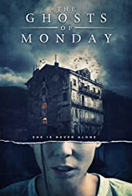 Nonton The Ghosts of Monday (2022) Sub Indo