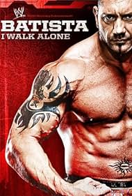 Nonton WWE: Batista – I Walk Alone (2009) Sub Indo