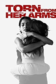 Nonton Torn from Her Arms (2021) Sub Indo