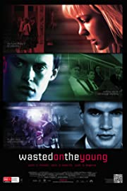 Nonton Wasted on the Young (2010) Sub Indo