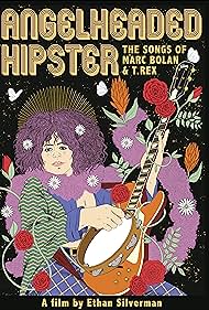 Nonton Angelheaded Hipster: The Songs of Marc Bolan & T. Rex (2022) Sub Indo
