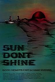 Nonton Sun Don’t Shine (2012) Sub Indo