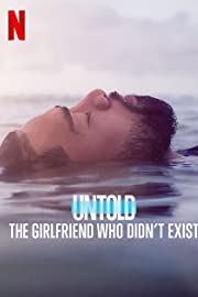 Nonton Untold: The Girlfriend Who Didn’t Exist (2022) Sub Indo