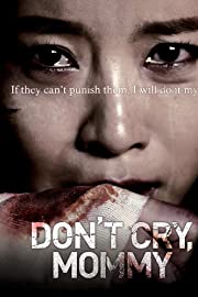 Nonton Don’t Cry, Mommy (2012) Sub Indo