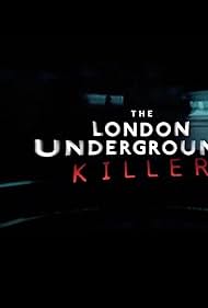 Nonton The London Underground Killer (2024) Sub Indo