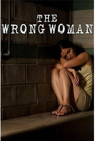 Nonton The Wrong Woman (2013) Sub Indo