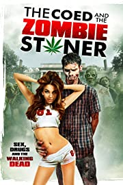Nonton The Coed and the Zombie Stoner (2014) Sub Indo
