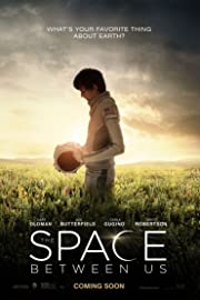 Nonton The Space Between Us (2017) Sub Indo