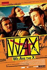 Nonton WAX: We Are the X (2015) Sub Indo