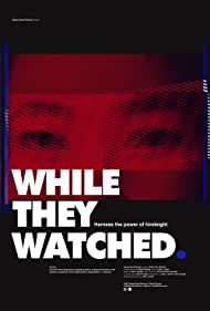 Nonton While They Watched (2015) Sub Indo