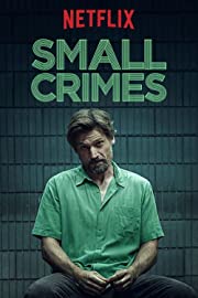 Nonton Small Crimes (2017) Sub Indo