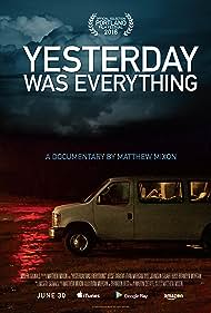 Nonton Yesterday Was Everything (2016) Sub Indo