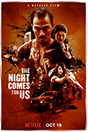 Nonton The Night Comes for Us (2018) Sub Indo