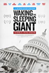 Nonton Waking the Sleeping Giant: The Making of a Political Revolution (2017) Sub Indo