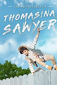 Nonton The Adventures of Thomasina Sawyer (2018) Sub Indo