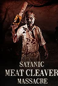 Nonton Satanic Meat Cleaver Massacre (2017) Sub Indo