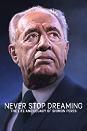 Nonton Never Stop Dreaming: The Life and Legacy of Shimon Peres (2018) Sub Indo