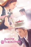 Nonton Dating in the Kitchen (2020) Subtitle Indonesia
